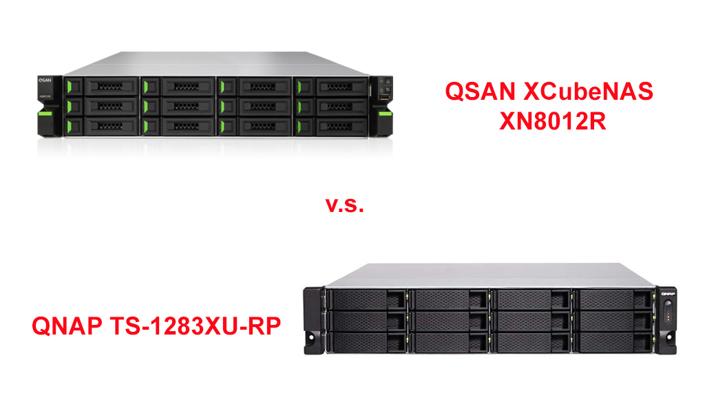 QSAN XCubeNAS XN8012R và QNAP TS-1283XU-RP